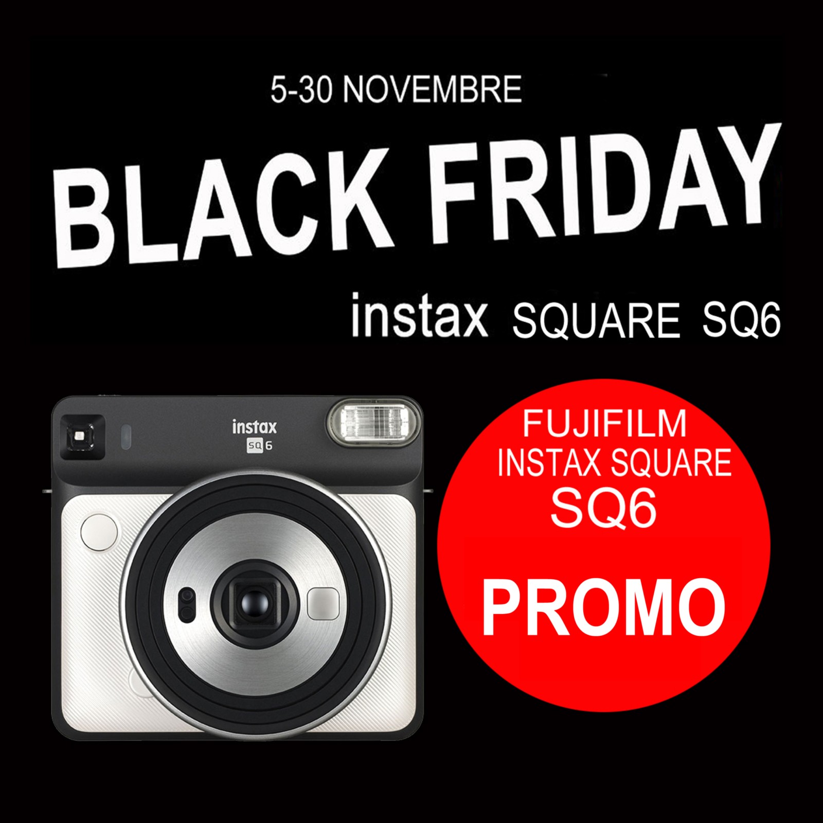 CALABRESE FOTOTTICA GROUP INFORMA: Black Friday 2019 Instax SQUARE SQ6″ a Bologna