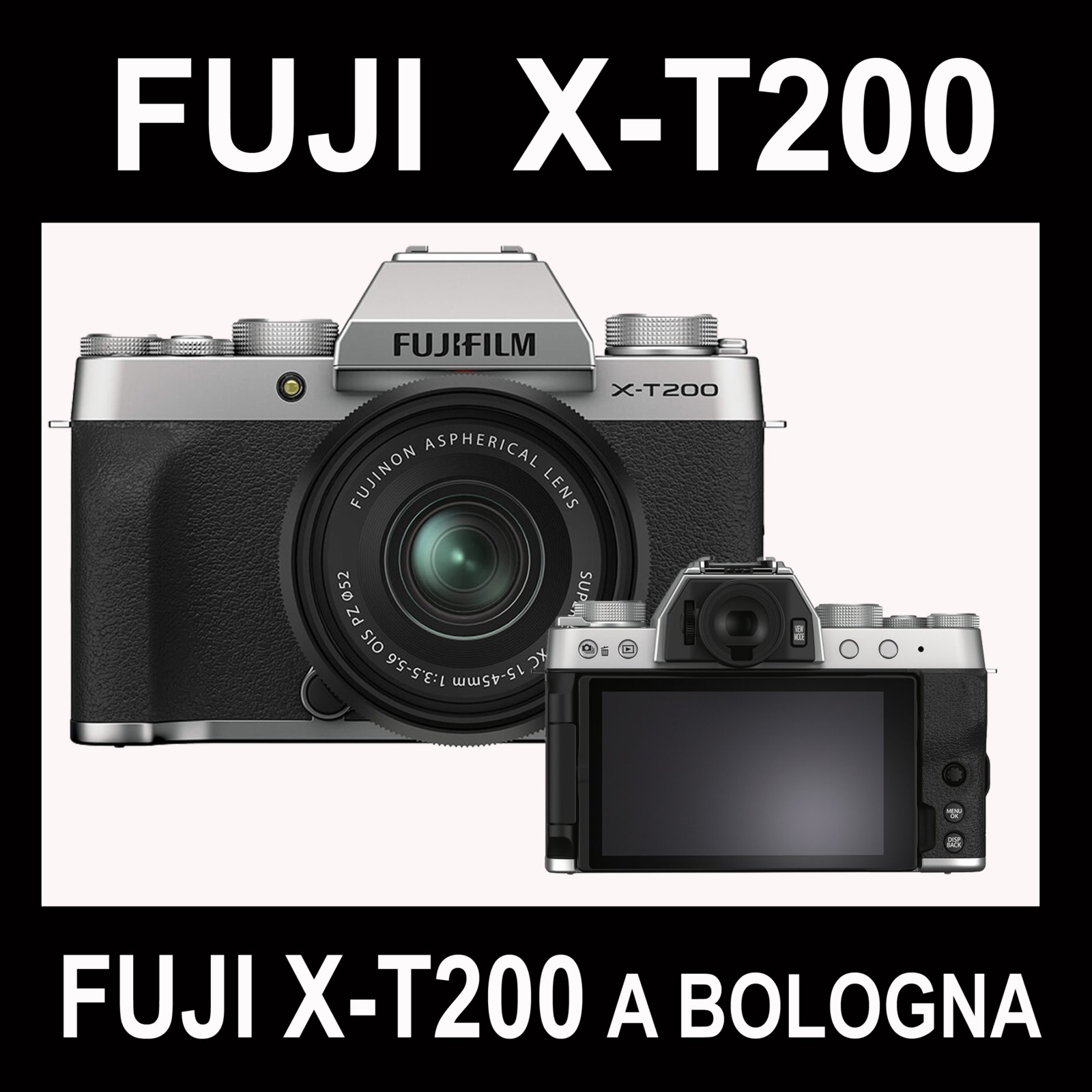 FUJI  X-T200 FOTOCAMERA DIGITALE MIRRORLESS A BOLOGNA
