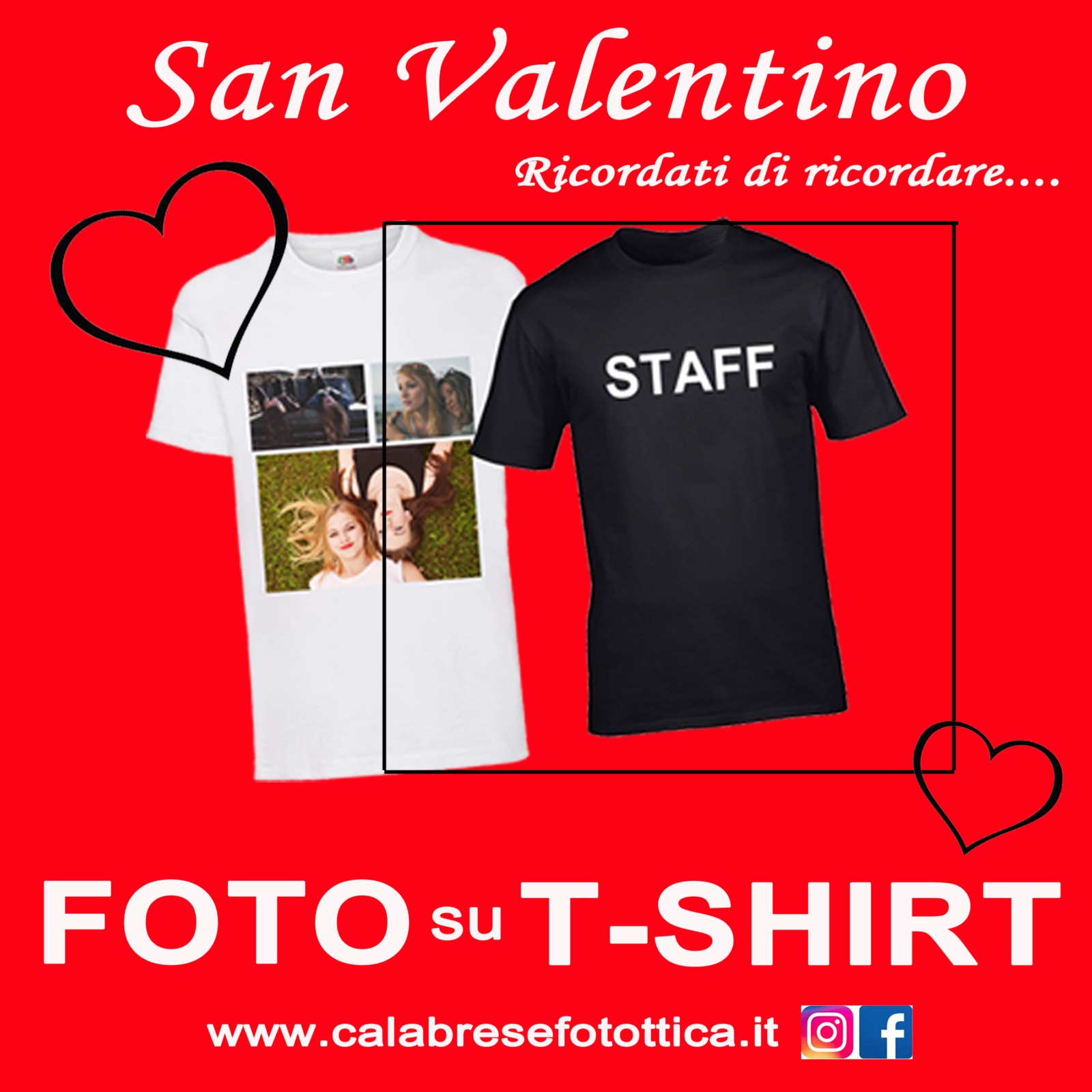 MAGLIETTA T-SHIRT PERSONALIZZATA CON FOTO PER SAN VALENTINO A BOLOGNA CALABRESE FOTOTTICA (CALABRESE FOTOTTICA GROUP) VIA B.MARCELLO 10BC BOLOGNA www.calabresefotottica.it